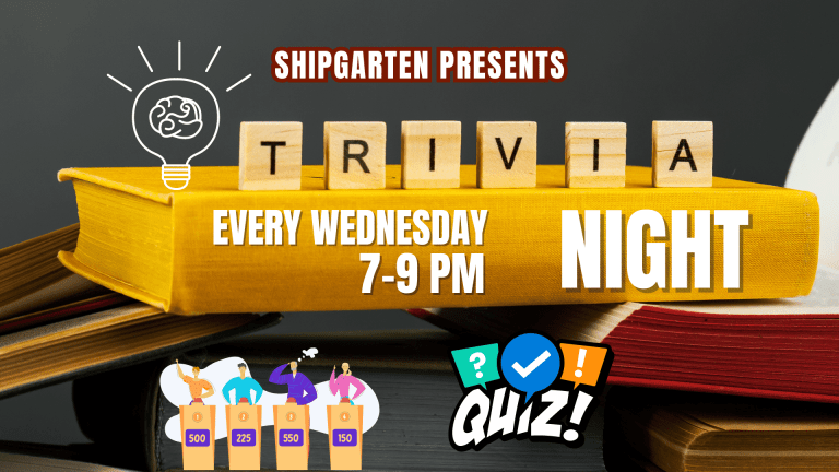 Trivia Night Event at Shipgarten Every Wednesday 768x432